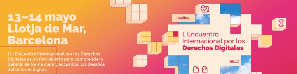 I Encuentro Internacional por los Derechos Digitales
