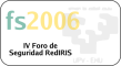 Foro de seguridad RedIRIS 2006